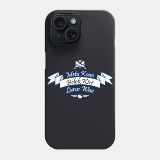 Metu Kono Belok Kiri Lurus Wae Phone Case