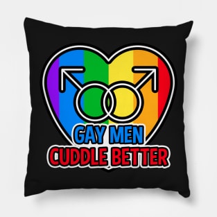 Gay Men Cuddle Better LGBT Pillow