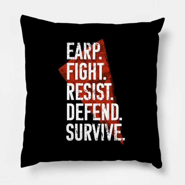 Earp Fight Resist Defend Survive - Wynonna Earp Pillow by Queerdelion