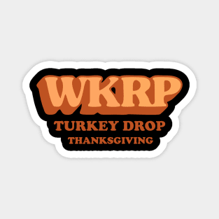 Turkey WKRP Drop 1978 ThanksGiving Magnet