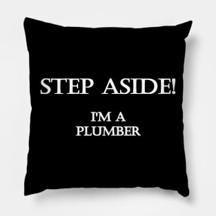 Funny One-Liner “Plumber” Joke Pillow