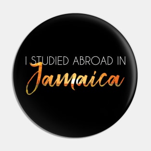 I Studied Abroad in Jamaica: White Text Pin