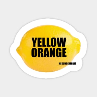 Misunderfruit Yellow Orange Magnet