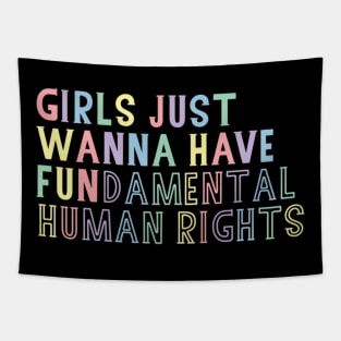 Girls just wanna have fundamental human rights Tapestry