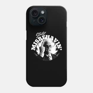 STILL BABY BILLY MEME WHITE Phone Case