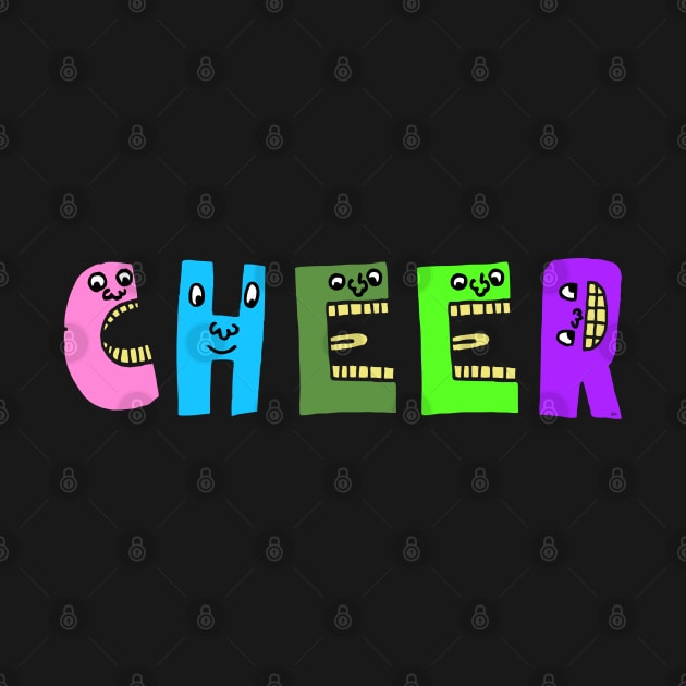 Cute Cheer Motivational Dancing Text Illustrated Letters, Blue, Green, Pink for all people, who enjoy Creativity and are on the way to change their life. Are you cheering for Change? To inspire yourself and make an Impact. by Olloway