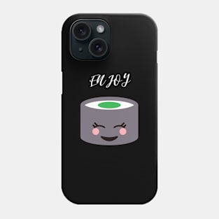 Enjoy Sushi Phone Case