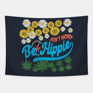 Don't Worry Be Hippie Tapestry