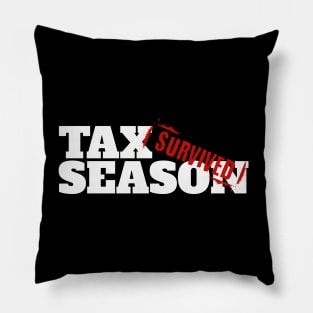 Tax Season - Survived Pillow