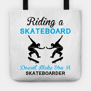 Skateboard Quote - Skate Tote