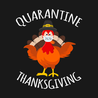 Quarantine Thanksgiving T-Shirt