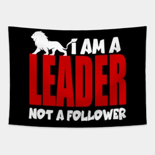 I am a leader not a follower Tapestry