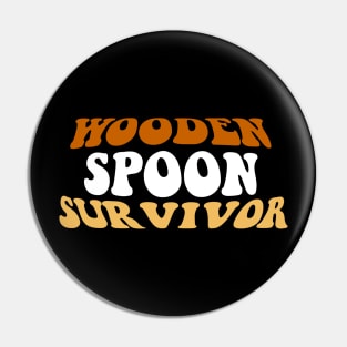 Wooden Spoon Survivor Retro Pin