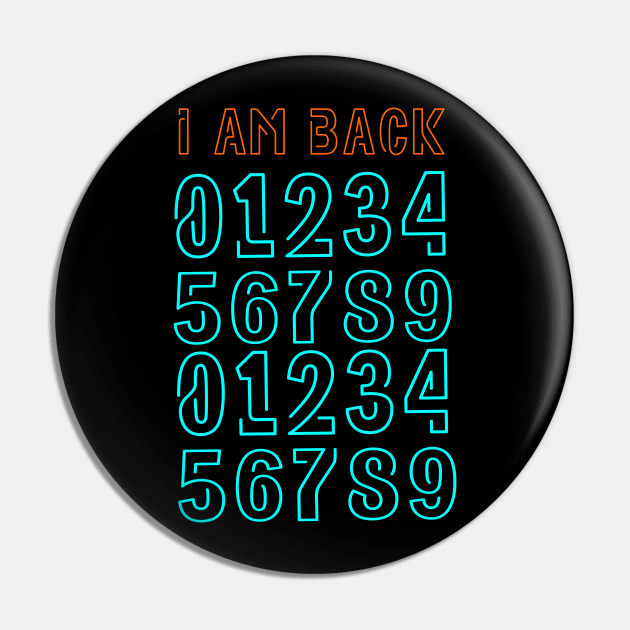 I am back Pin by RAK20