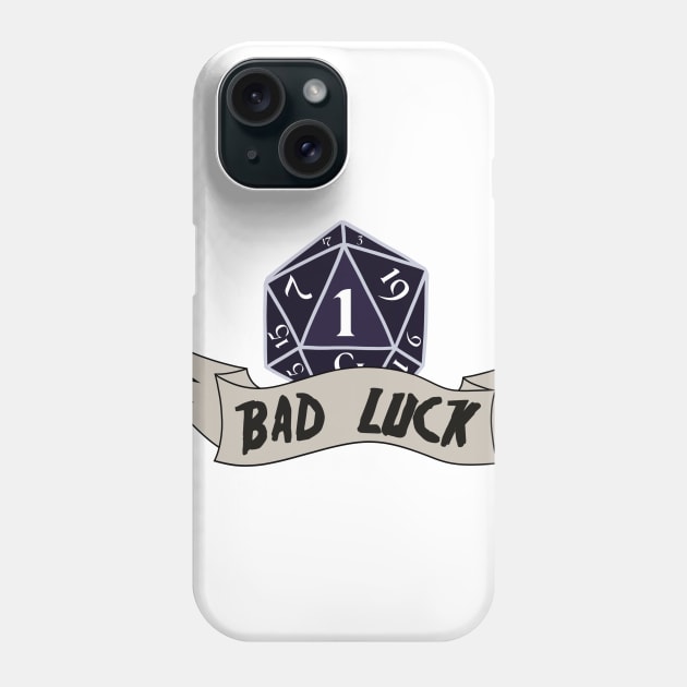 D20 - BAD Luck Phone Case by RickSoleni