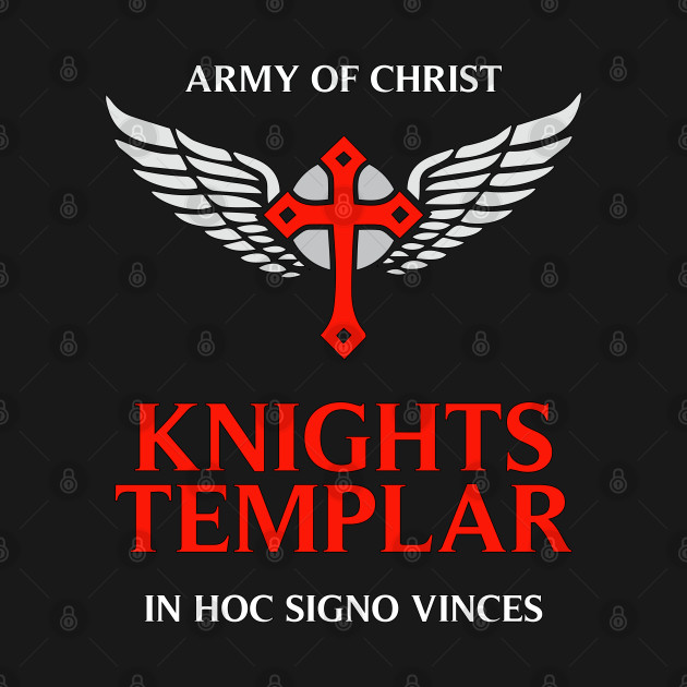 Disover Knights Templar motto / The crusader / In Hoc Signo Vinces / Army of Christ - Knights Templar - T-Shirt