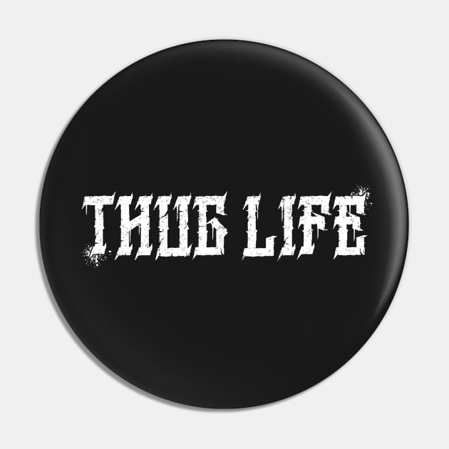 Thug Life Pin by JCoulterArtist