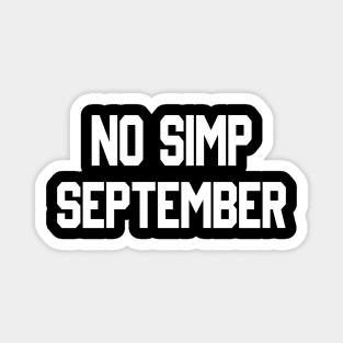 NO SIMP SEPTEMBER Magnet