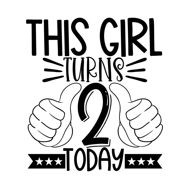 This girl turns 2 today by Coral Graphics