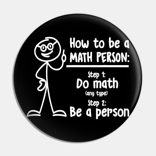 How To Be A Math Person Math Teacher Pin by danielfarisaj