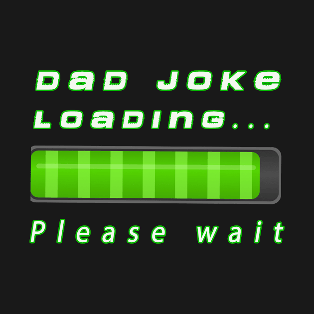 Dad joke loading ... by Razan4U