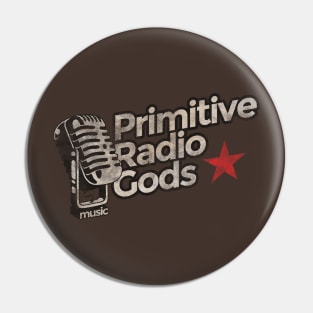 Primitive Radio Gods Vintage Pin