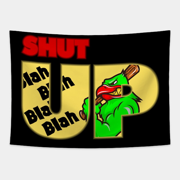 Shut up blah blah blah angry baseball bat bird birthday gift shirt Tapestry by KAOZ