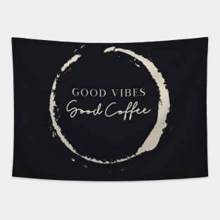 Good Vibes Good Coffee Tapestry