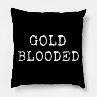 Gold Blooded Pillow