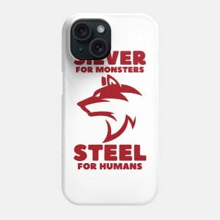 Wolf - Silver for Monsters - Steel for Humans - Red - Fantasy Phone Case