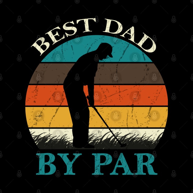 Best Dad By Par by DragonTees