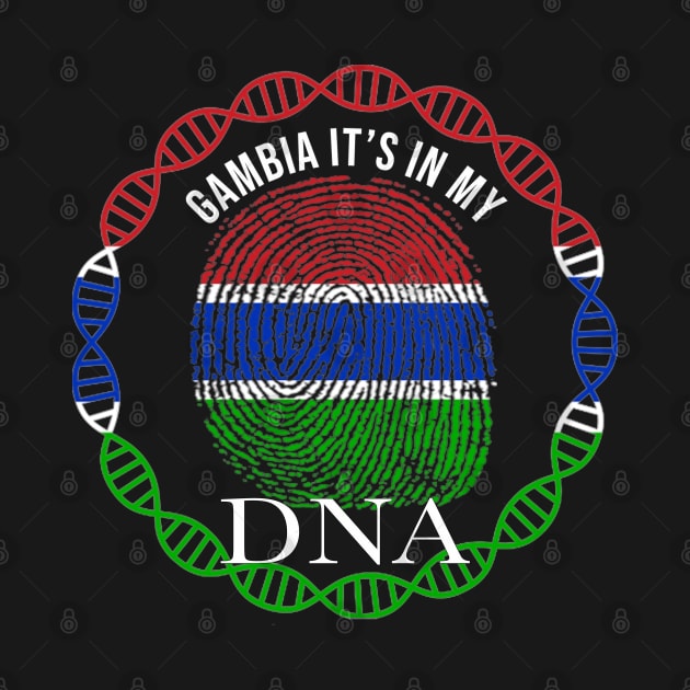 Gambia Its In My DNA - Gift for Gambian From Gambia by Country Flags