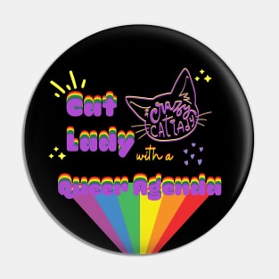 Cat Lady with a Queer Agenda Pin