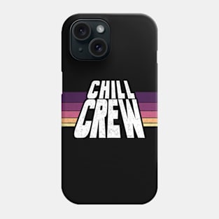 Chill Crew Retro - Vintage 3 Phone Case