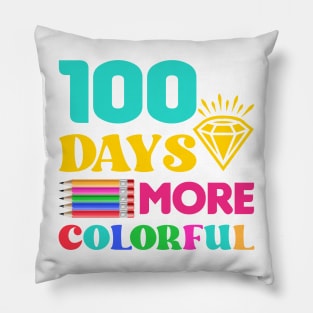 100 days more colorful Pillow