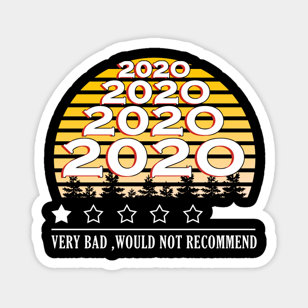 2020 Review - Very Bad Would Not Recommend - 2020 1 star Magnet by BuzzTeeStore