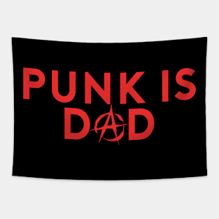 Punk Is Dad Tapestry