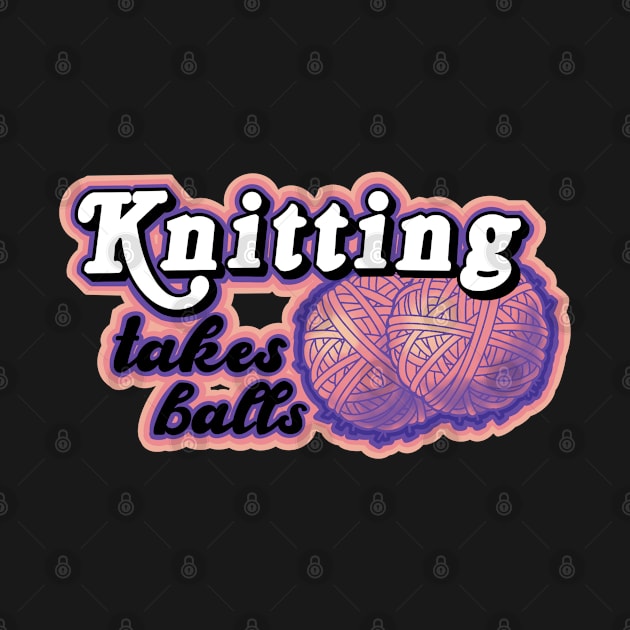 knitting takes balls by weilertsen