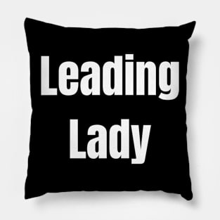 Leading Lady Pillow