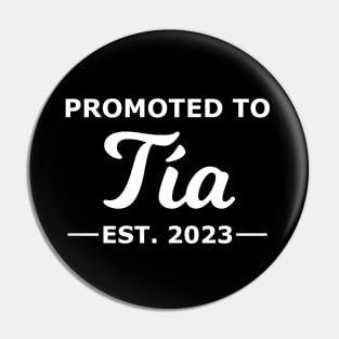 Promoted To Tia Est. 2023 Pin