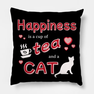 Happiness is a Cup of Tea and a Cat Pillow
