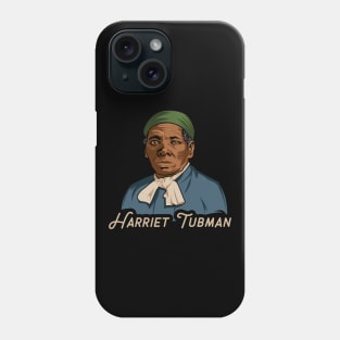 Harriet Tubman Gift for Black History Month Phone Case