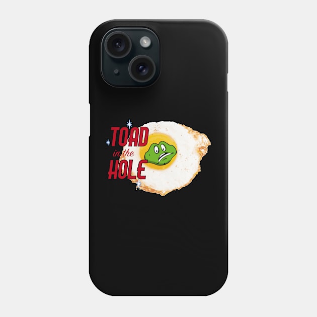 Toad In The Hole Phone Case by King Stone Designs