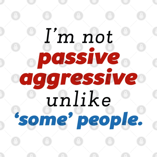 Passive Aggressive by CreativeJourney