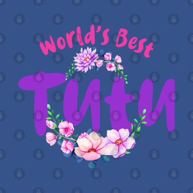 World's Best Tutu Grandma - Tutu - T-Shirt