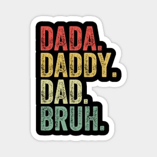 Dada Daddy Dad Bruh Funny Fathers Day Dad Papa Vintage Men Magnet