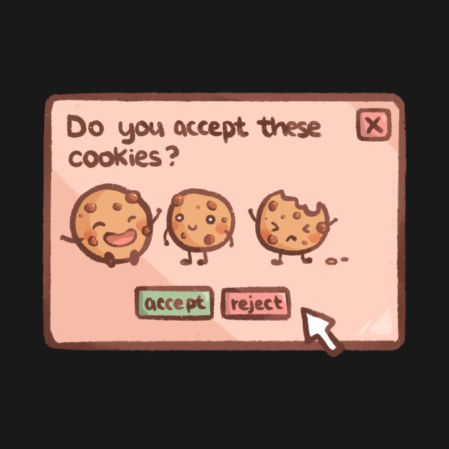 Do you accept these Cookies? by mschibious