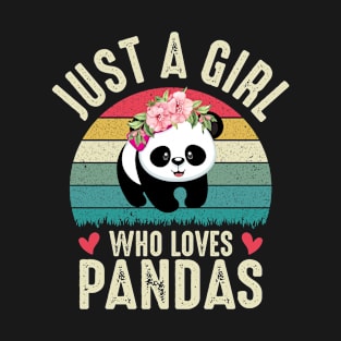Just A Girl Who Loves Pandas Cute Funny Gift Panda Pandy Girl Floral Present T-Shirt