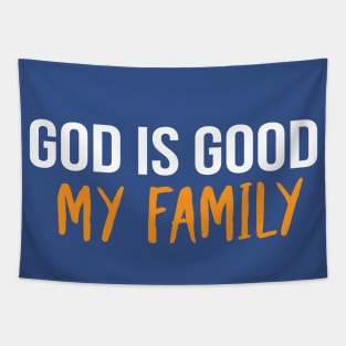 God Is Good My Family Cool Motivational Christian Tapestry