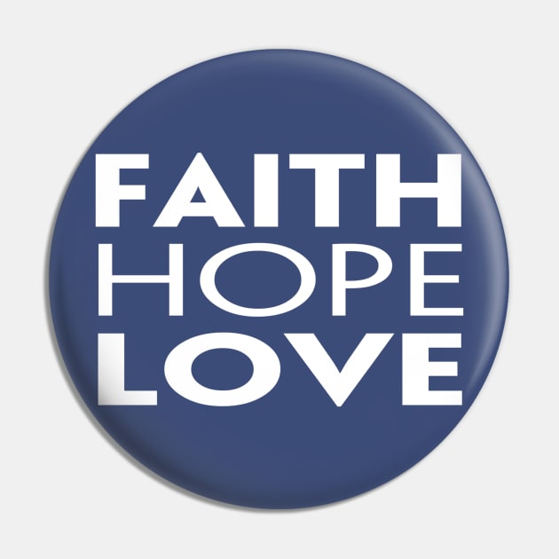 Faith Hope Love Pin by marktwain7